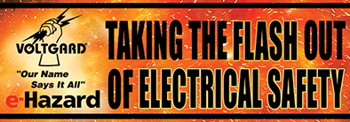 TAKING THE FLASH OUT OF ELECTRICAL SAFETY